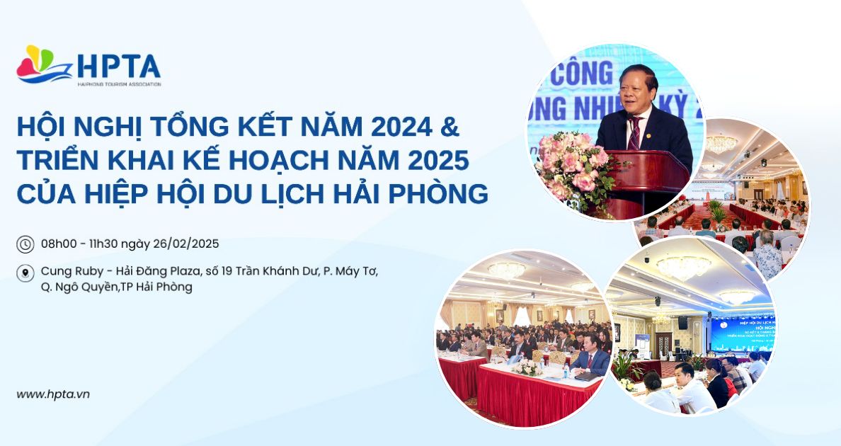 Hội nghị tổng kết năm 2024 & triển khai kế hoạch năm 2025 của Hiệp hội Du lịch Hải Phòng